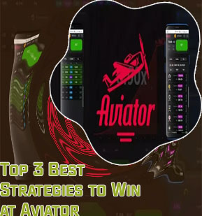 Strategies to play aviator